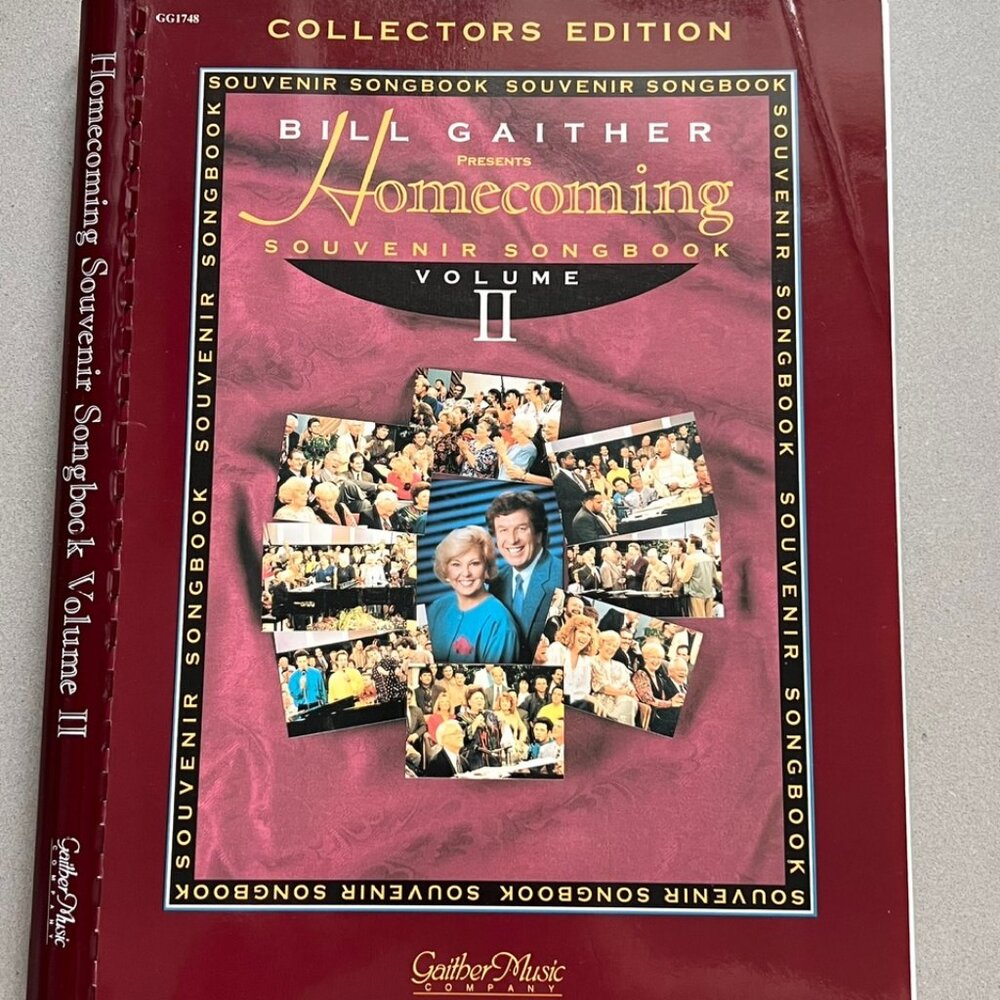 Collector's Edition Bill Gaither Homecoming Souvenir Songbook, Volume II